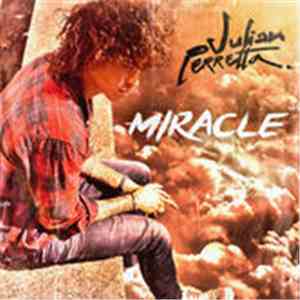Julian Perretta - Miracle