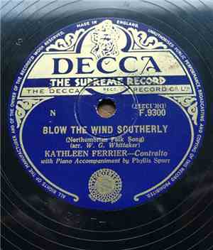 Kathleen Ferrier - Blow The Wind Southerly / Ma Bonny Lad / The Keel Row