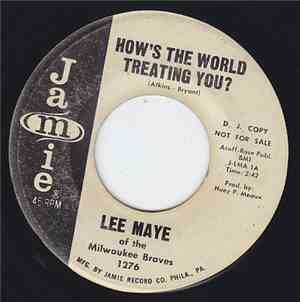 Lee Maye Of The Milwaukee Braves - How's The World Treating You / Loving Fo ...