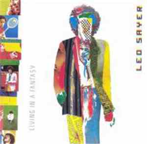 Leo Sayer - Living In A Fantasy