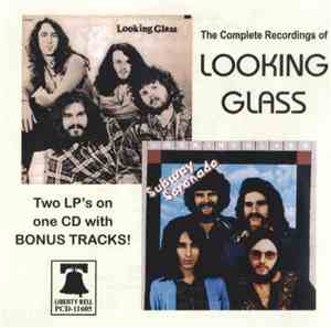 Looking Glass - The Complete Recordings Of Looking Glass