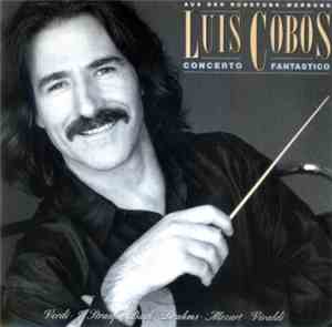 Luis Cobos - Concerto Fantastico