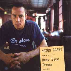Mason Casey - Deep Blue Dream