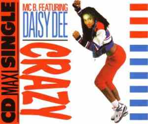 MC B. Featuring Daisy Dee - Crazy