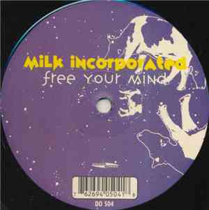 Milk Inc. - Free Your Mind