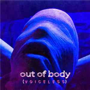 Out Of Body  - Voiceless