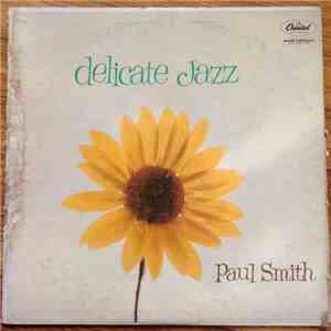 Paul Smith  - Delicate Jazz