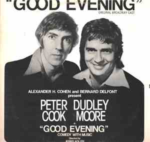 Peter Cook & Dudley Moore - Good Evening
