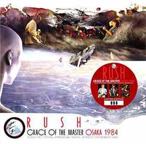 Rush - Grace Of The Master: Osaka 1984