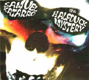 Samuel Katarro - The Halfduck Mystery