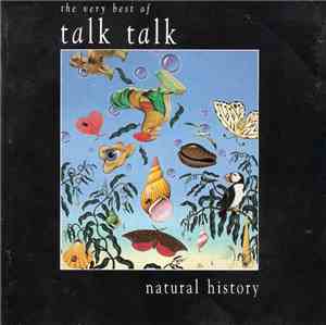 Talk Talk - Natural History (The Very Best Of Talk Talk)