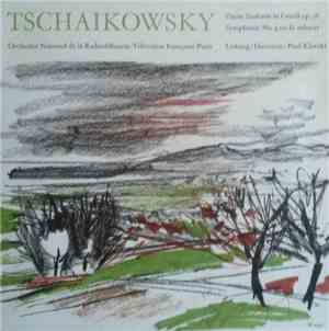 Tchaikowsky - Orchestre National De La Radiodiffusion Television Française  ...