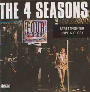 The 4 Seasons - Streetfighter / Hope + Glory