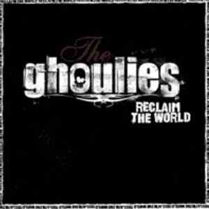 The Ghoulies - Reclaim The World