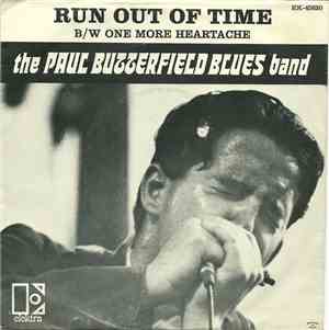 The Paul Butterfield Blues Band - Run Out Of Time
