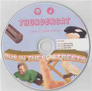 Thundercat - Bus In These Streets