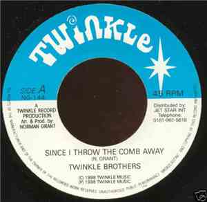 Twinkle Brothers - Since I Throw The Comb Away