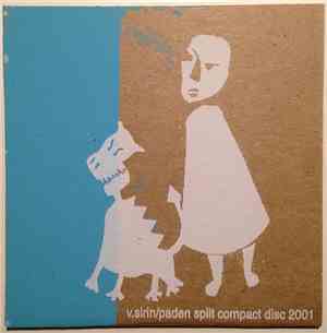 V. Sirin / Paden  - Split Compact Disc 2001