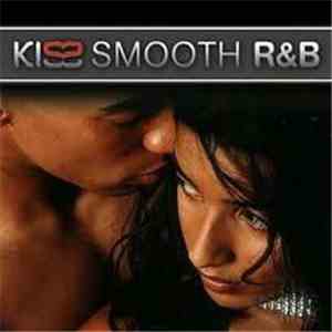 Various - Kiss Smooth R&B