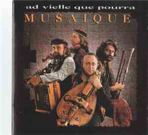 Ad Vielle Que Pourra - Musaïque