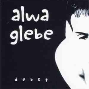 Alwa Glebe - Debüt