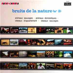 Audio-Camera - Bruits De La Nature N° 3 : Animaux Sauvages - Animaux Domest ...