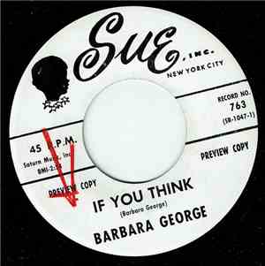 Barbara George - If You Think / If When You've Done The Best You Can