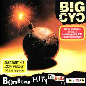 Big Cyc - Bombowe Hity Czyli The Best Of 1988>2004