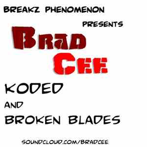 Brad Cee - Koded And Broken Blades