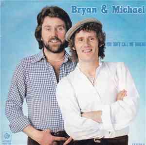 Bryan & Michael - You Don't Call Me Darling
