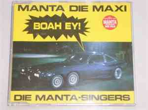 Die Manta-Singers - Manta Die Maxi - Boah Ey!