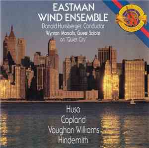 Eastman Wind Ensemble, Donald Hunsberger, Wynton Marsalis - Husa, Copland,  ...