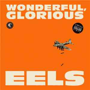 Eels - Wonderful, Glorious