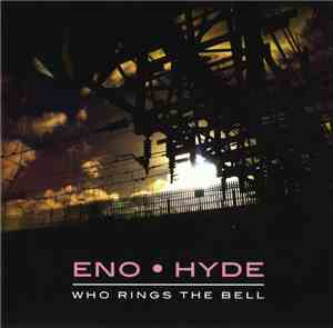 Eno • Hyde - Who Rings The Bell
