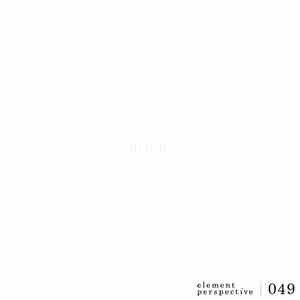 E.P - Element Perspective 049