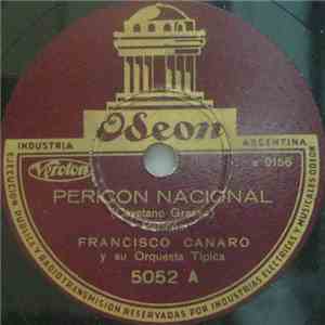 Francisco Canaro Y Su Orquesta Típica -  Pericon Nacional / Milonga Triste