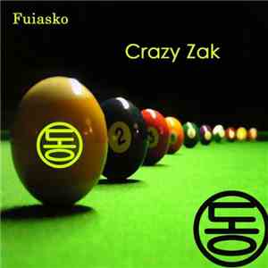 Fuiasko - Crazy Zak