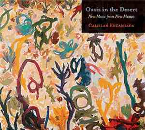 Gamelan Encantada - Oasis In The Desert: New Music From New Mexico