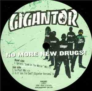 Gigantor - No More New Drugs!