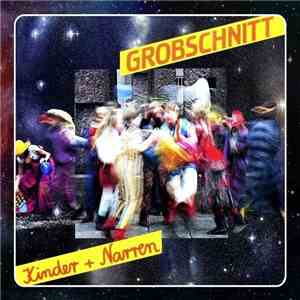 Grobschnitt - Kinder + Narren
