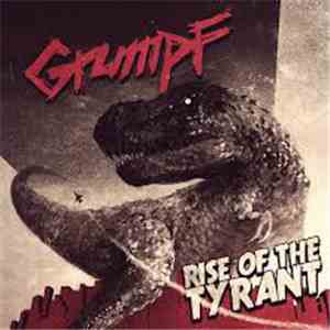 Grumpf - Rise Of The Tyrant