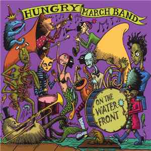 Hungry March Band - On The Waterfront