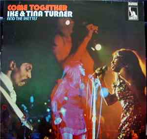 Ike & Tina Turner & The Ikettes - Come Together