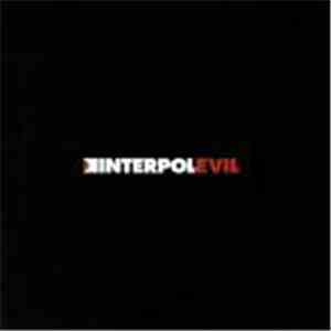 Interpol - Evil