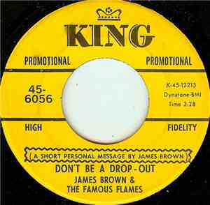 James Brown & The Famous Flames - Don't Be A Drop-Out
