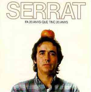 Joan Manuel Serrat - Fa 20 Anys Que Tinc 20 Anys