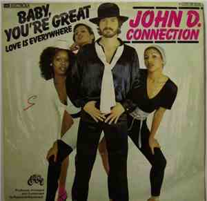 John D. Connection - Baby You're Great/ Love Is Everywhere