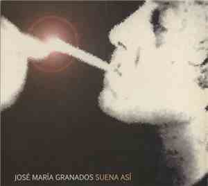 José María Granados - Suena Así