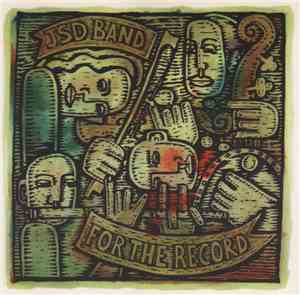J.S.D. Band - For The Record