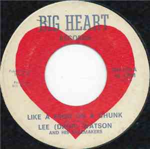 Lee (Drop) Watson And His Pacemakers, Judy Butler - Like A Frog On A Chunk